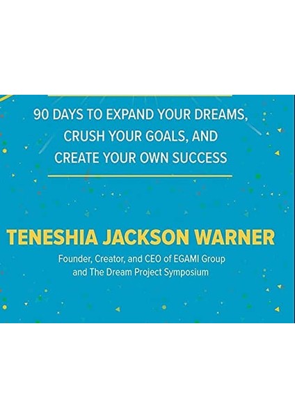 The Big Stretch: 90 Days To Expand Your Dreams, Crush Your Goals, And Create Your Own Success modelleri
