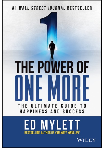 The Power Of One More: The Ultimate Guide To Happiness And Kitabı