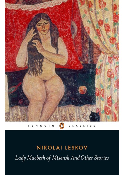 Lady Macbeth Of Mtsensk And Other Stories
