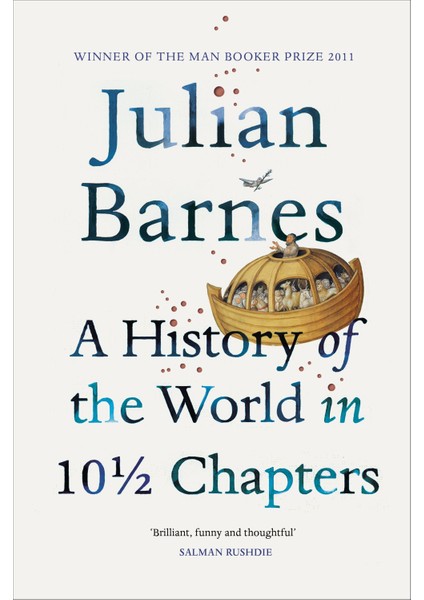 A History Of The World In 10 1/2 Chapters