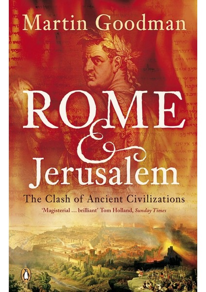 Rome And Jerusalem: The Clash Of Ancient Civilizations