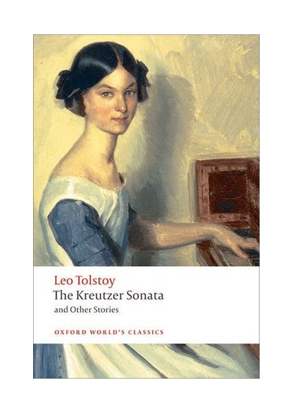 Kreutzer Sonata And Other Stories