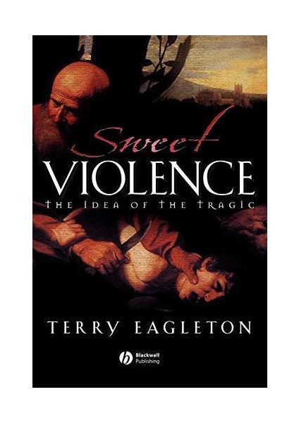 Sweet Violence - The Idea Of The Tragic
