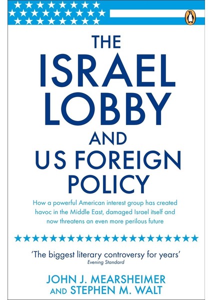 The Israel Lobby And Us Foreign Policy