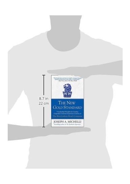 The New Gold Standard: 5 Leadership Principles For Creating A Legendary Customer Experience Courtes modelleri