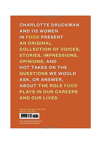 Women On Food: Charlotte Druckman And 115 Writers, Chefs, Critics, Television Stars, And Eaters fiyatları