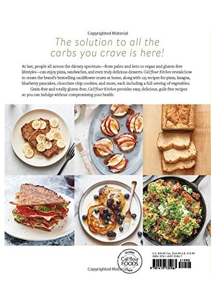 Cali'flour Kitchen: 125 Cauliflower-Based Recipes For The Carbs You Crave