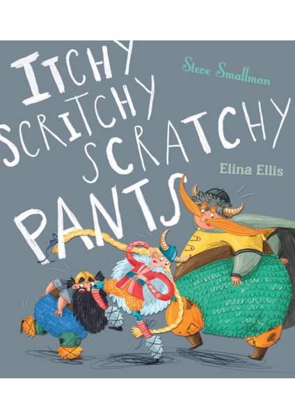 Smallman, S: Itchy, Scritchy, Scratchy Pants