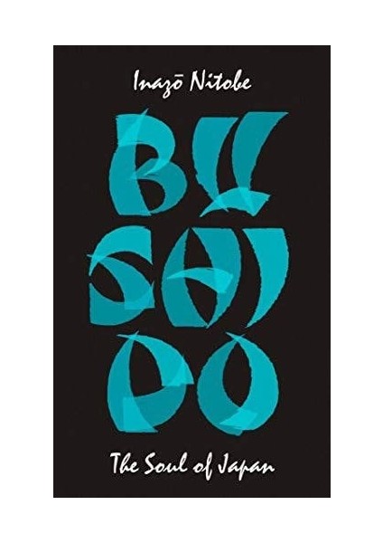 Bushido: The Soul Of Japan
