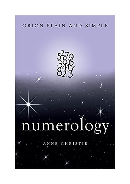 Numerology, Orion Plain And Simple