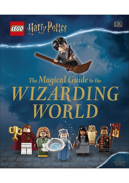 LEGO Harry Potter The Magical Guide To The Wizarding World (Kapak Değişebilir)