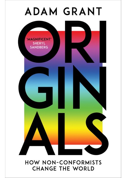 Originals: How Non-Conformists Change The World