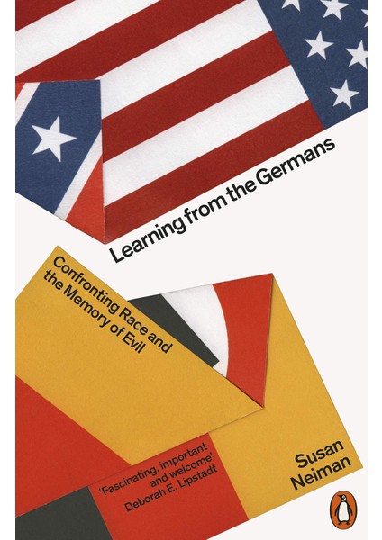 Learning From The Germans: Confronting Race And The Memory Of Evil