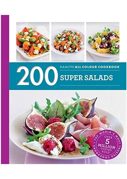 Hamlyn All Colour Cookery: 200 Super Salads: Hamlyn All Colour Cookbook