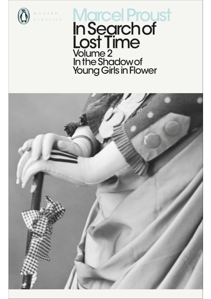 In Search Of Lost Time: In The Shadow Of Young Girls In Flower: In The Shadow Of Young Girls In Flo