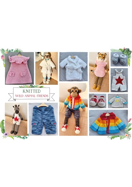 Knitted Wild Animal Friends: Over 40 Knitting Patterns For Wild Animal Dolls, Their Clothes And Acc fırsatları