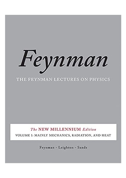 The Feynman Lectures On Physics, Vol. I: The New Millennium Edition: Mainly Mechanics, Radiation, A