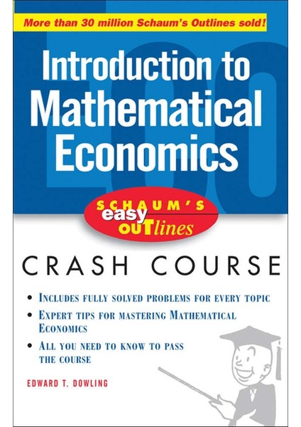 Schaum's Easy Outline Of Introduction To Mathematical Economics