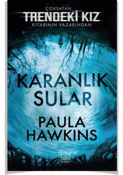 Trendeki Kız - Karanlık Sular - Paula Hawkins + Alfa Kalem