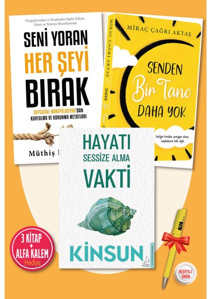 Seni Yoran Her Şeyi Bırak - Hayatı Sessize Alma Vakti - Senden Bir Tane Daha Yok - 3 Kitap