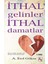 Ithal Gelinler Ithal Damatlar - A. Erol Göksu 1