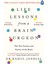 Life Lessons From A Brain Surgeon: The New Science And Stories Of The Brain 2