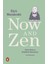 Now And Zen: Notes From A Buddhist Monastery: With Illustrations 1