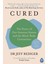 Cured: The Power Of Our Immune System And The Mind-Body Connection 1