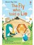 Fly Who Told A Lie 1