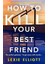 How To Kill Your Best Friend 1