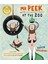 Mr Peek And The Misunderstanding At The Zoo 1