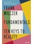 Fundamentals: Ten Keys To Reality 1