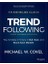 Trend Following: How To Make A Fortune In Bull, Bear, And Black Swan Markets 1