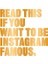 Read This If You Want To Be Instagram Famous 1