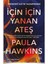 İçin İçin Yanan Ateş - Karanlık Sular - Paula Hawkin  + Alfa Kalem 2