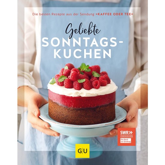 Geliebte Sonntagskuchen: Die Besten Rezepte Aus Der Sendung Kitabı