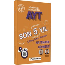 Veri Yayınları Ayt Matematik-Geometri Son 5 Yıl Video Çözümlü Orijinal Çıkmış Sorular ve Çözümleri 2023