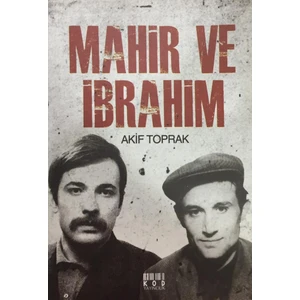 Mahir ve Ibrahim Akif Toprak