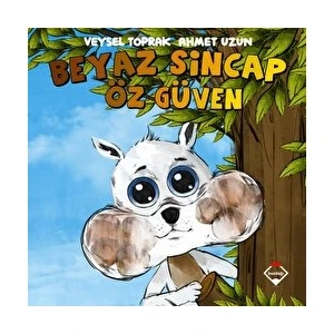 Beyaz Sincap Öz Güven - Veysel Toprak