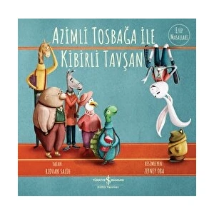 Azimli Tosbağa ile Kibirli Tavşan - Rıdvan Salih