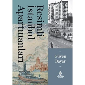 Resimli İstanbul Apartmanları - Güven Bayar