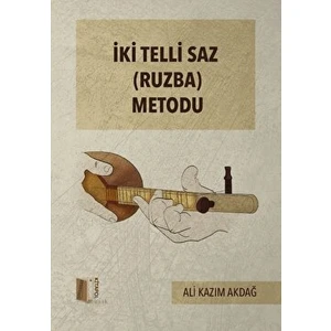 Ki Telli Saz (Ruzba) Metodu - Ali Kazım Akdağ