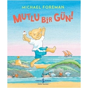 Mutlu Bir Gün! - Michael Foreman