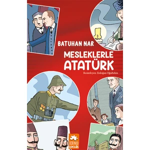 Mesleklerle Atatürk - Batuhan Nar