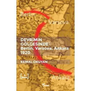 Devrimin Gölgesinde Berlin, Varşova, Ankara 1920 (Kapak görseli Değişebilir)