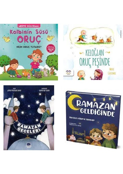 Ramazan ve Çocuk 4 Kitap Set / Kalbimin Süsü Oruç-Keloğlan Oruç Peşinde-Ramazan Geceleri-Ramazan Geldiğinde