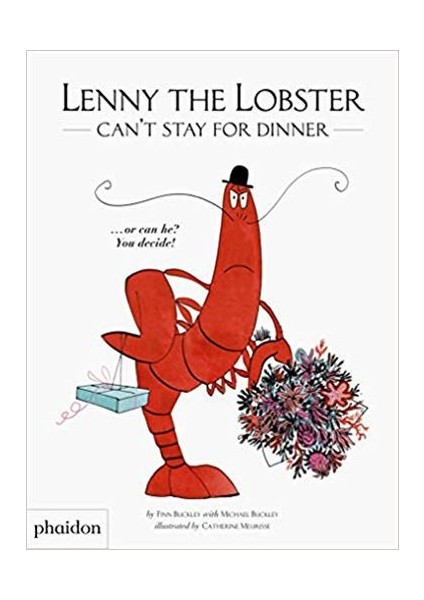 Lenny The Lobster Can't Stay For Dinner: ...or Can He? You Decide!