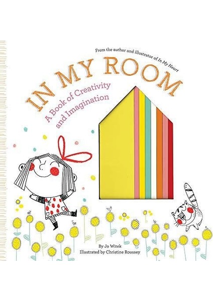 In My Room: A Book Of Creativity And Imagination