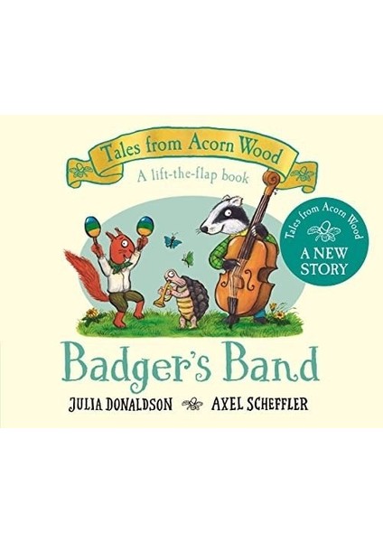 Tales From Acorn Wood: Badger's Band