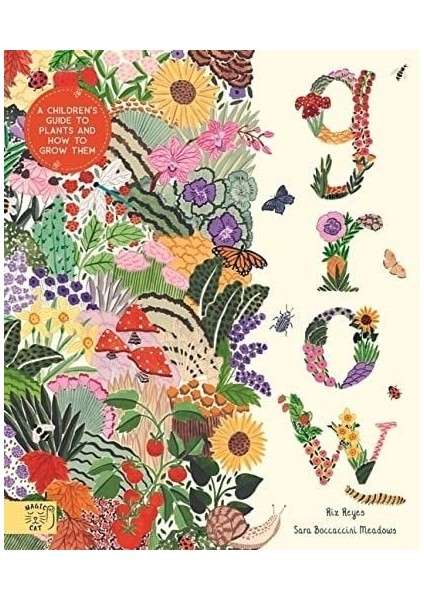 Grow: A First Guide To Plants And How To Grow Them